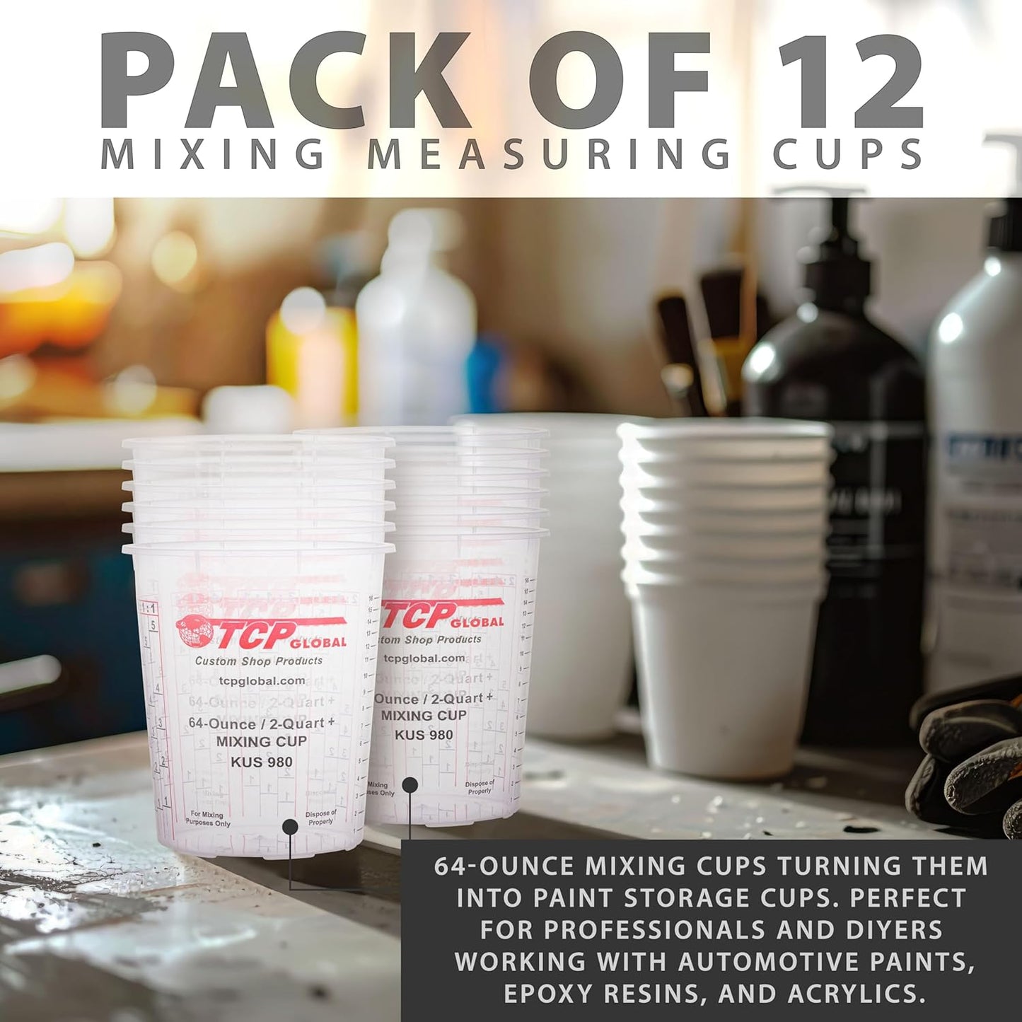 Paint Mixing Cups, 64-Ounce (12 Pack) - Plastic Measuring Cups for Liquids, Automotive Painting, Epoxy Resin, Acrylic Arts, Crafts, Disposable or Reusable, Graduated, Mixing Ratios