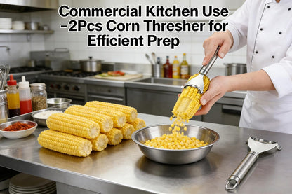 2-Piece Stainless Steel Corn Peeler Set - Quick Corn Kernel Stripper & Cob Thresher Tool for Kitchen