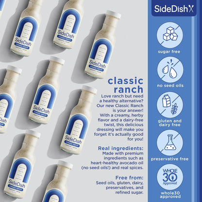 SideDish Classic Ranch Dressing - Seed Oil Free, Dairy Free & Gluten Free Salad Dressing w/Avocado Oil - Sugar Free, Low Sodium Healthy Ranch Dressing - Paleo Dressing for Sauces & More - 8 fl oz