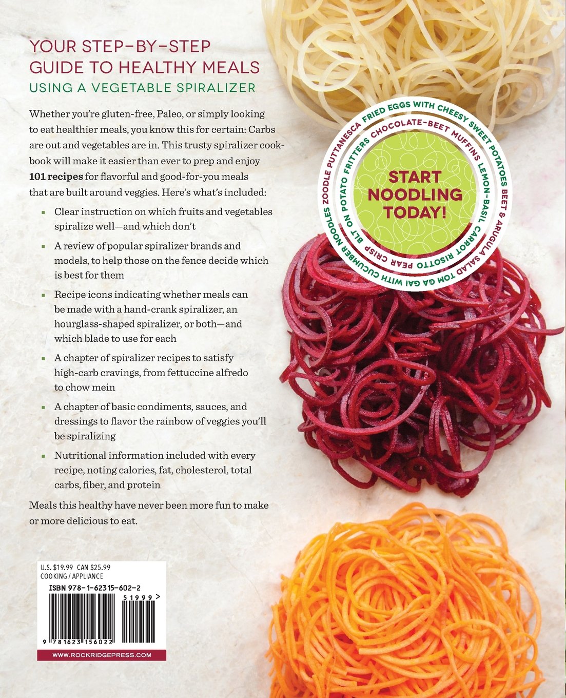 The Healthy Spiralizer Cookbook: Flavorful and Filling Salads, Soups, Suppers, and More for Low-Carb Living